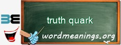 WordMeaning blackboard for truth quark